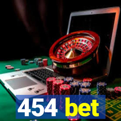 454 bet